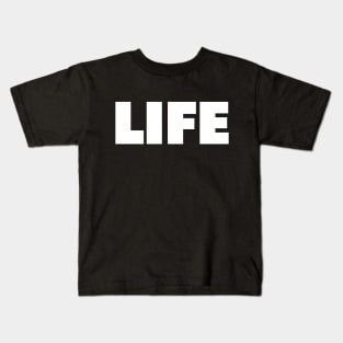 The word Life | A shirt that says Life Kids T-Shirt